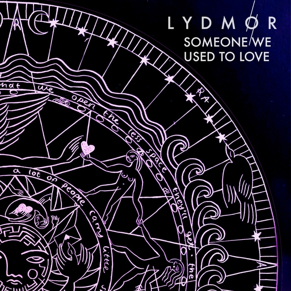 Lydmor - Someone We Used to Love