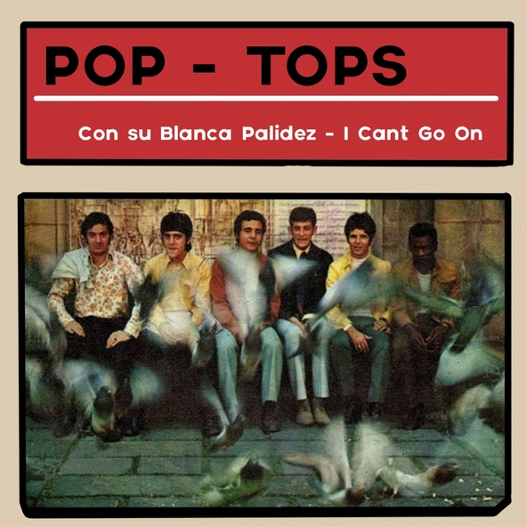 Pop Tops - Con Su Blanca Palidez