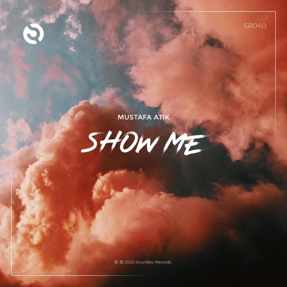 Mustafa Atik - Show Me