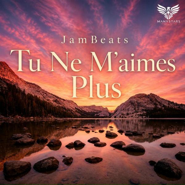 JamBeats - Tu Ne M&rsquo;aimes Plus