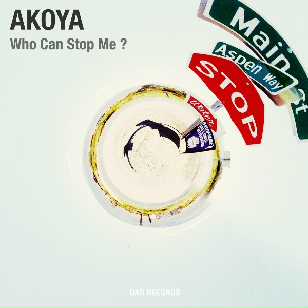 Akoya - Who Can Stop Me?