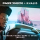 Imagine Dragons, Khalid