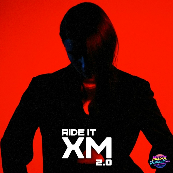 XM - Ride It 2.0 (Speed Version)