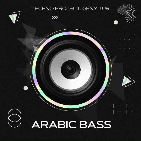 Techno Project, Geny Tur - Arabic Bass (Radio Edit)