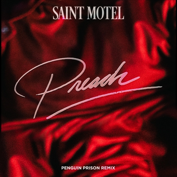 Saint Motel - Preach