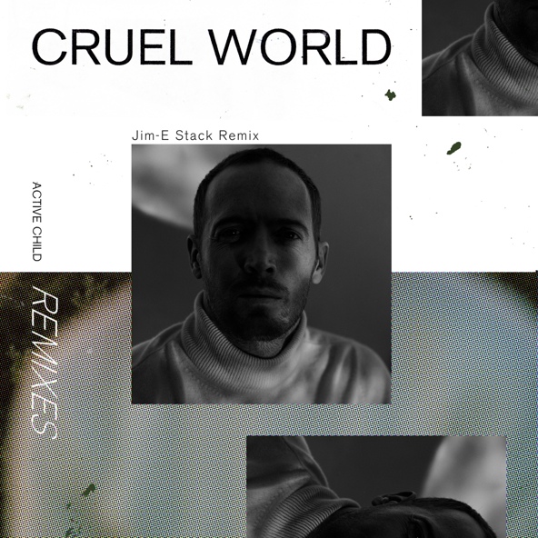 Active Child - Cruel World