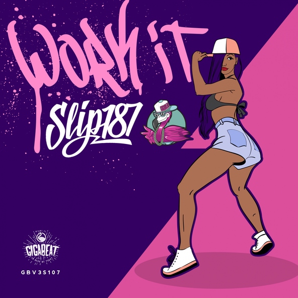 Slip187 - Work It