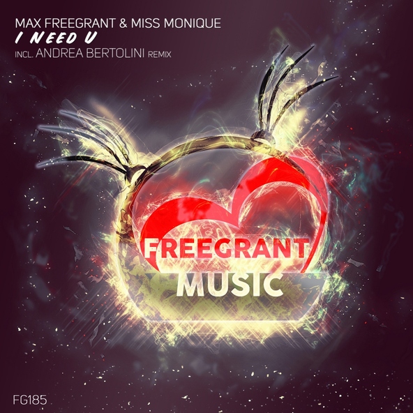 Max Freegrant, Miss Monique - I Need U
