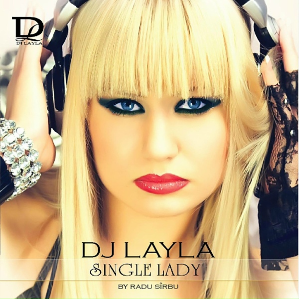DJ Layla feat. Alissa - Single Lady