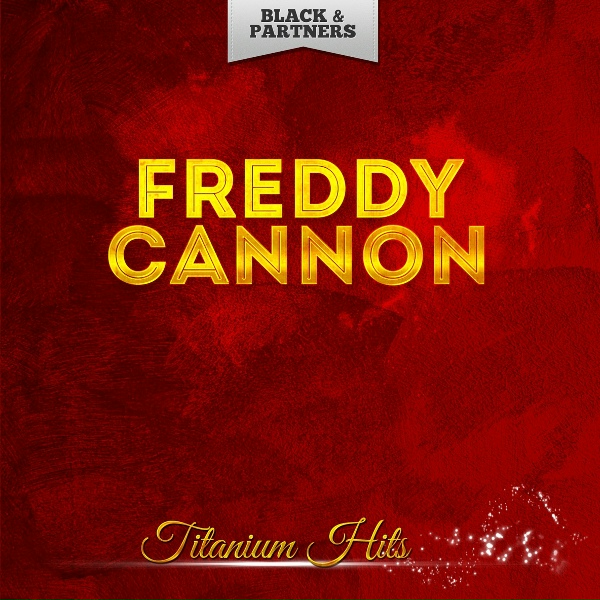 Freddy Cannon - Tallahassee Lasie