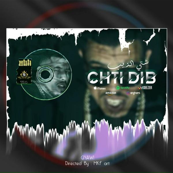 Gnawi - Chti Dib