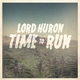 Lord Huron - The Man Who Lives Forever