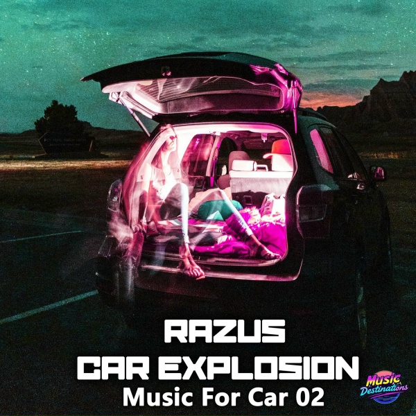 Razus, Car Explosion - My Baby Please
