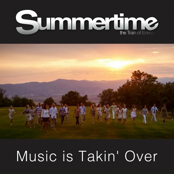 Summertime - Music is Takin' Over