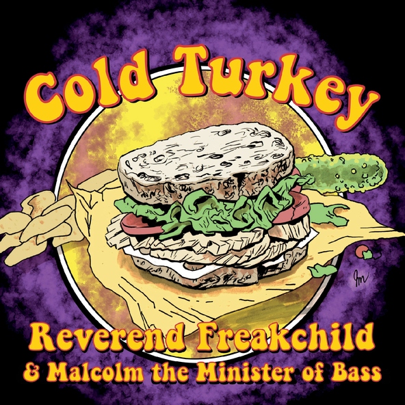 Reverend Freakchild, Malcolm the Minister of Bass - All I Got Is Now (Live)