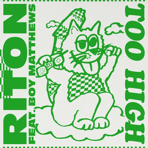 Riton feat. Boy Matthews - Too High Feat. Boy Matthews