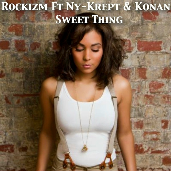 Rockizm feat. Owen DCS, Matt Jam Lamont, Ny, Krept and Konan - Sweet Thing