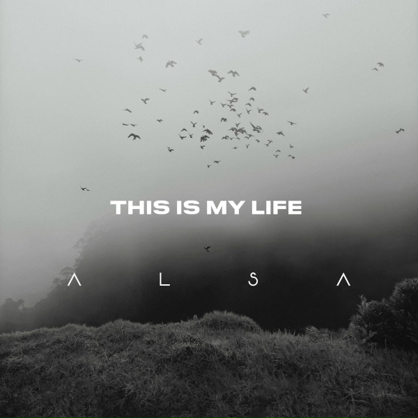 Alsa - This Is My Life