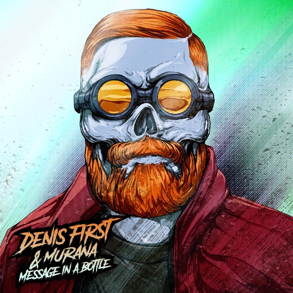 Denis First, MURANA - Message in a Bottle