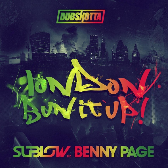Sublow HZ, Benny Page - London Bun It Up