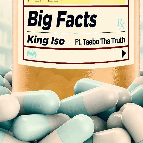 King Iso feat. Taebo Tha Truth - Big Facts