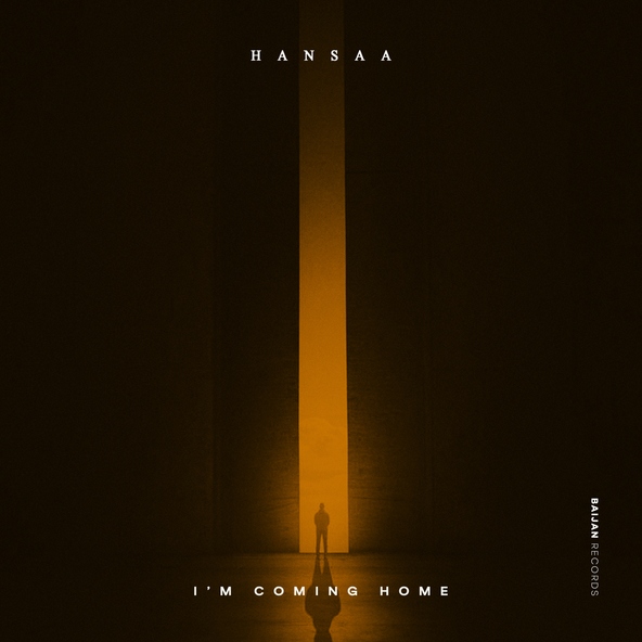 H A N S A A - I'm Coming Home