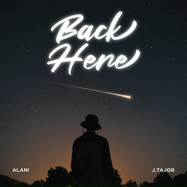 ALANI feat. J.Tajor - Back Here