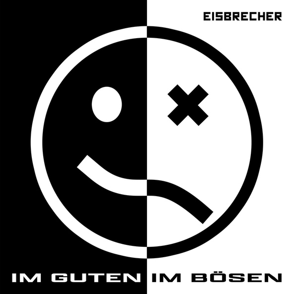 Eisbrecher - Im Guten Im B&ouml;sen