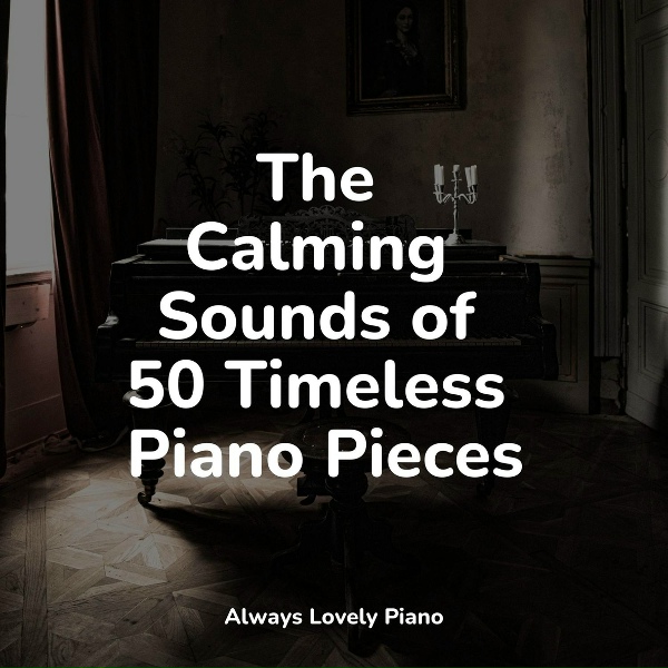 Chilout Piano Lounge, Baby Sleep Music, Concentration Music Ensemble - True Happiness