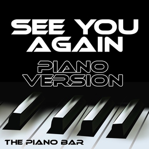 The Piano Bar - See You Again
