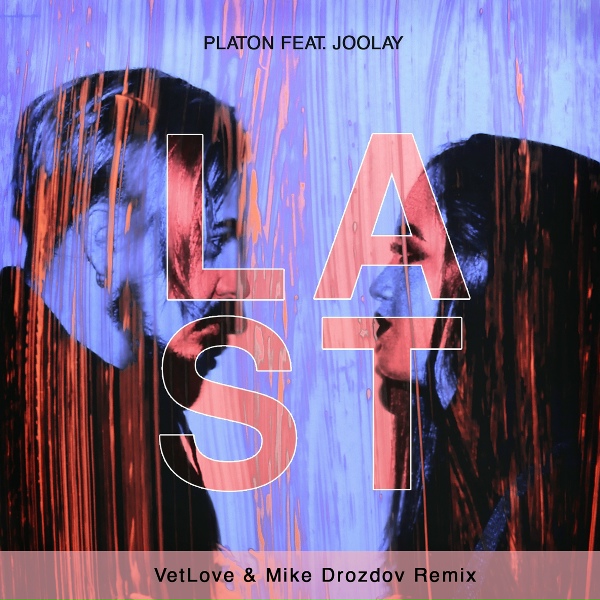 Platon & Joolay - Last