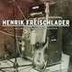 Henrik Freischlader - Never Be True