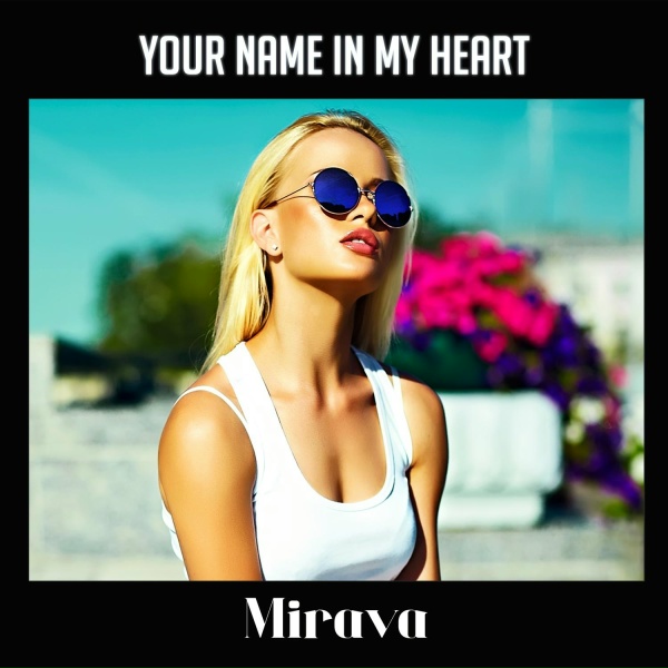 Mirava - Your Name In My Heart