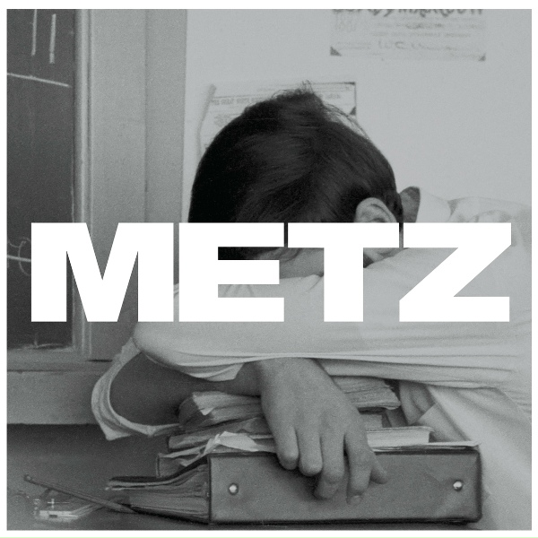 METZ - Wasted