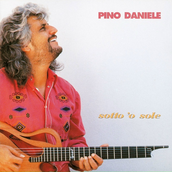 Pino Daniele - 'O Ssaje Comme Fa 'O Core