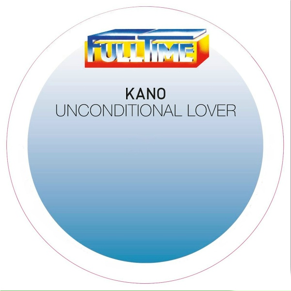 Kano - Unconditional lover