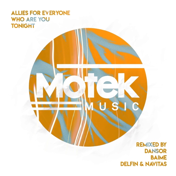 Allies For Everyone, Navitas, Delfin Music - Who Are You Tonight