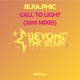 Se.Ra.Phic - Call To Light (DreamLife Remix) (DreamLife Remix)