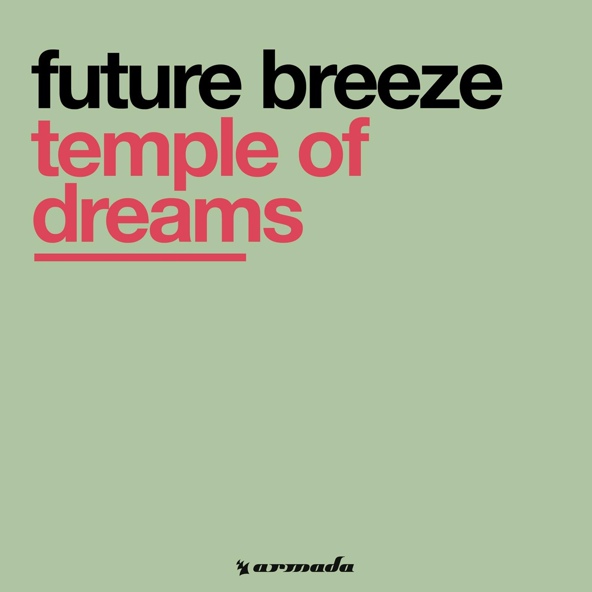 Future Breeze - Temple of your dreams