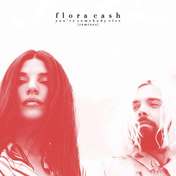 flora cash - You're Somebody Else