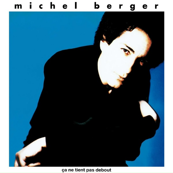 Michel Berger - &Ccedil;a ne tient pas debout (Remix)