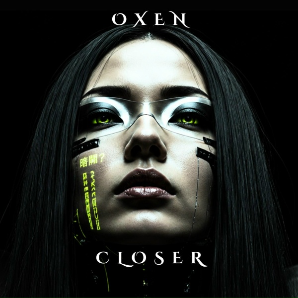 OXEN - Closer