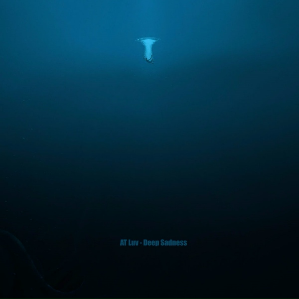AT Luv - Deep Sadness