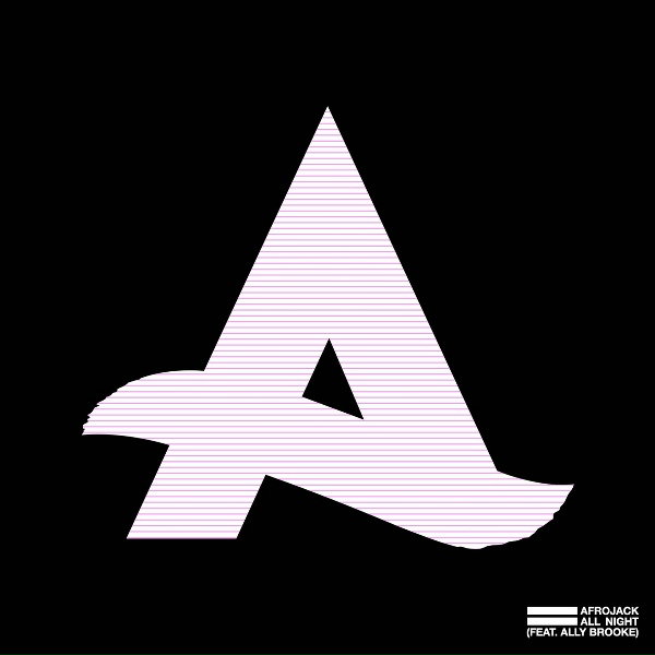 Afrojack feat. Ally Brooke - All Night (feat. Ally Brooke)