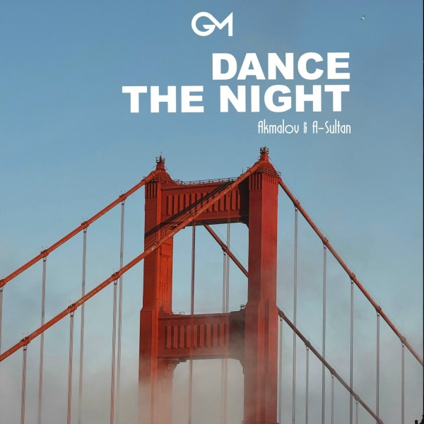 Akmalov, A-Sultan - Dance the Night