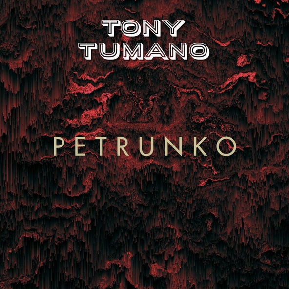 Tony Tumano - Petrunko