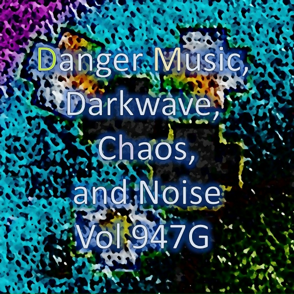 Industrial Darkwave, Industrial Xaos, Zarqnon the Embarrassed, Llort Jr - M