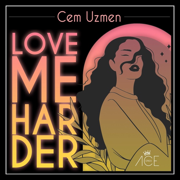Cem Uzmen - Love Me Harder
