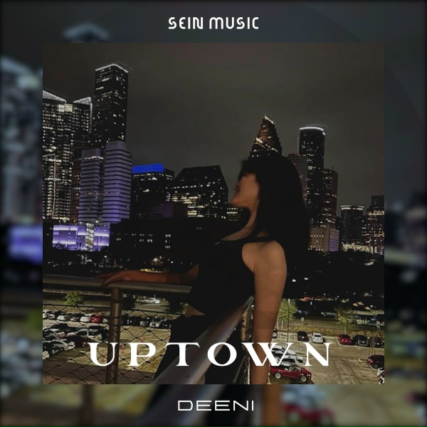 DeeNi - Uptown