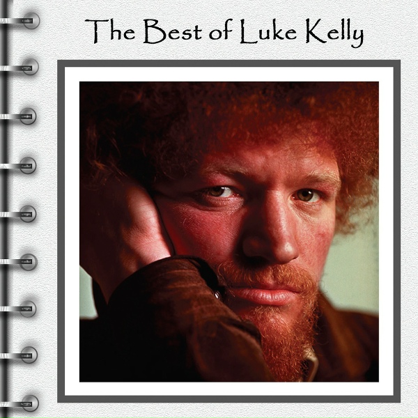 Luke Kelly - Raglan Road